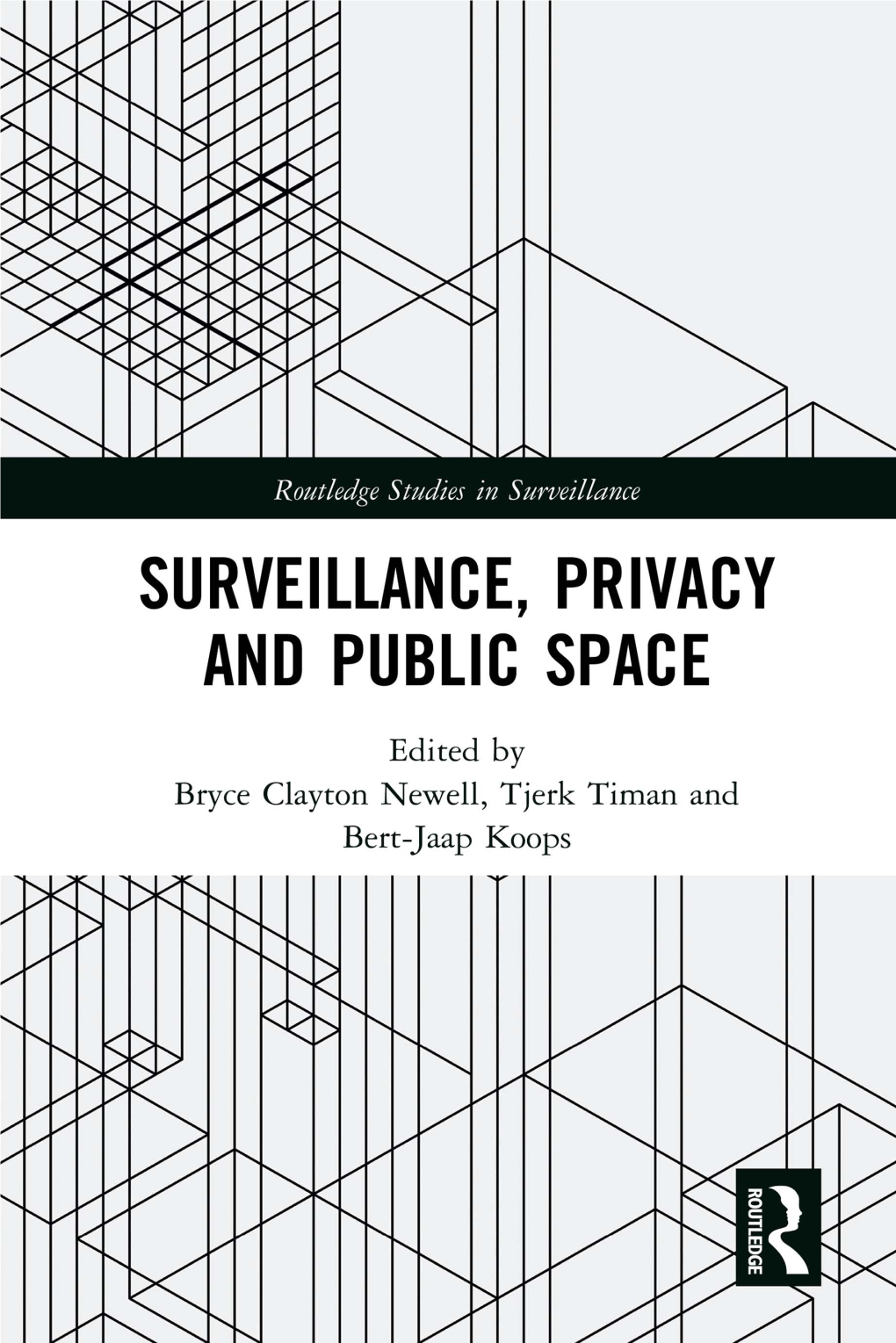 Surveillance, Privacy and Public Space