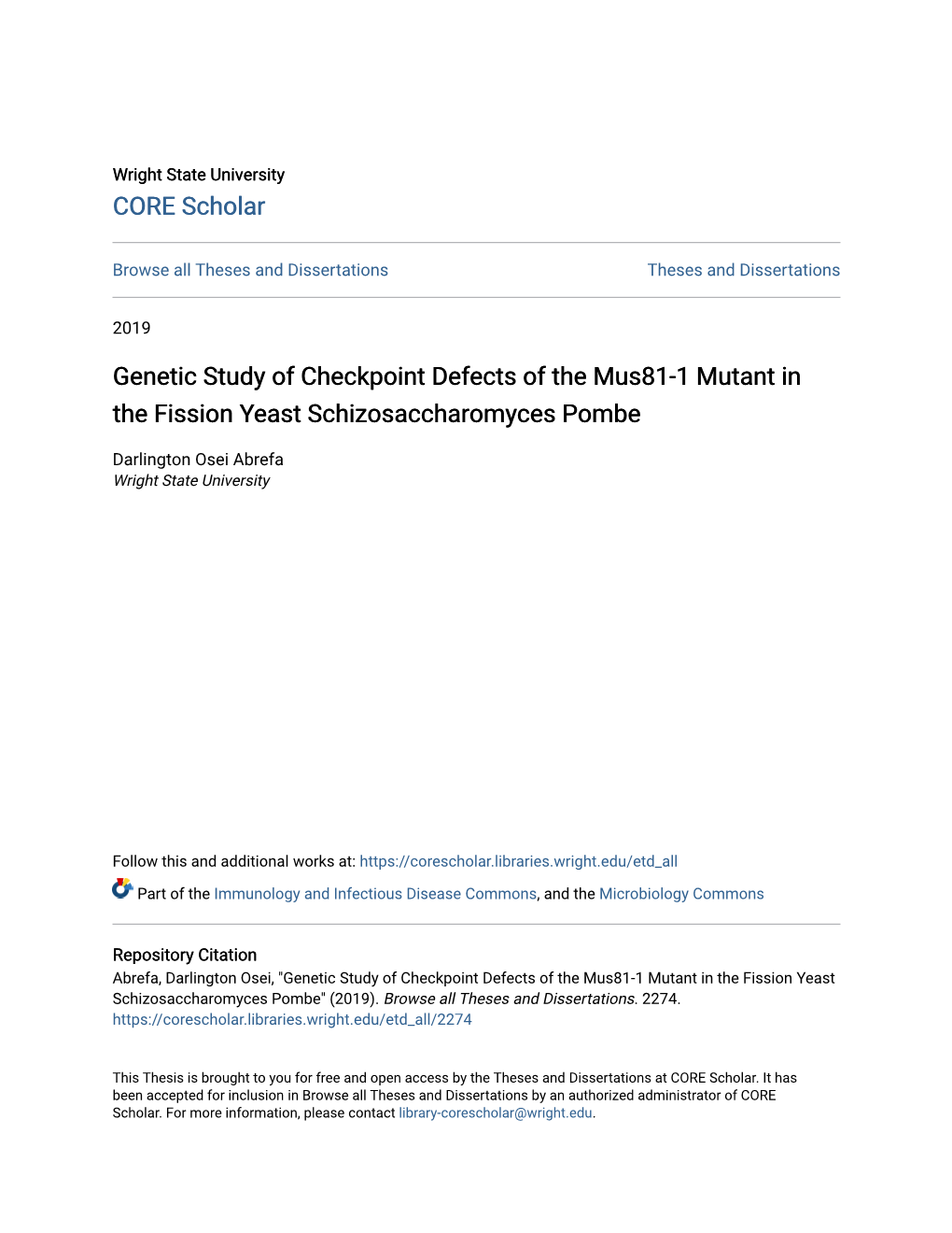 Genetic Study of Checkpoint Defects of the Mus81-1 Mutant in the Fission Yeast Schizosaccharomyces Pombe