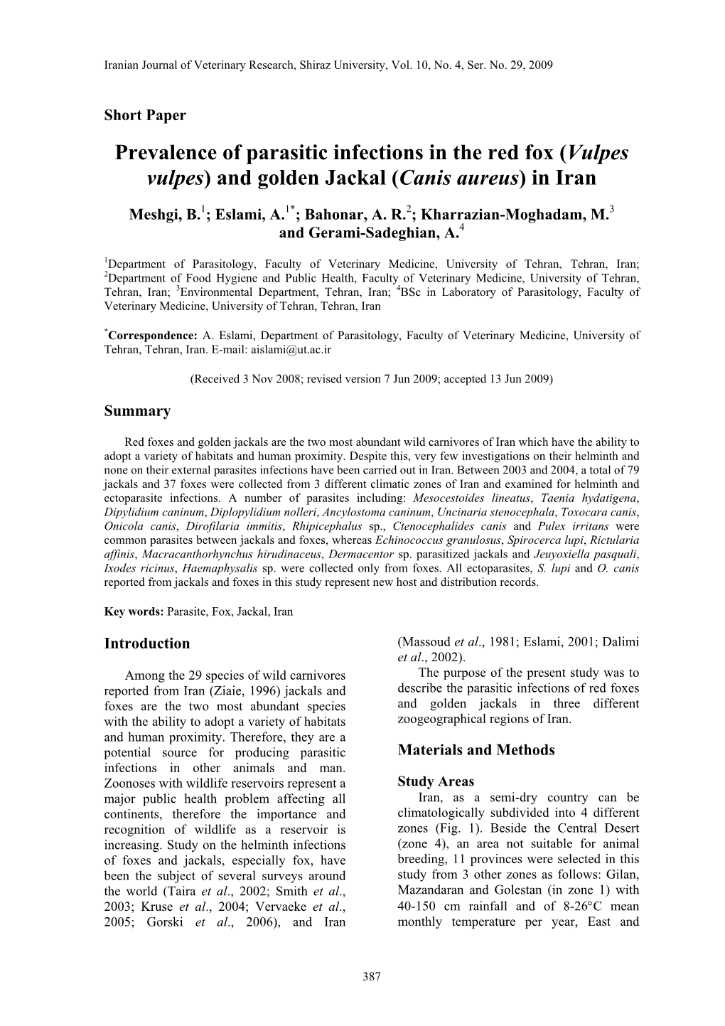 Prevalence of Parasitic Infections in the Red Fox (Vulpes Vulpes) and Golden Jackal (Canis Aureus) in Iran