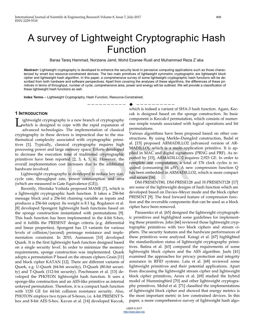 A Survey of Lightweight Cryptographic Hash Function Baraa Tareq Hammad, Norziana Jamil, Mohd Ezanee Rusli and Muhammad Reza Z`Aba