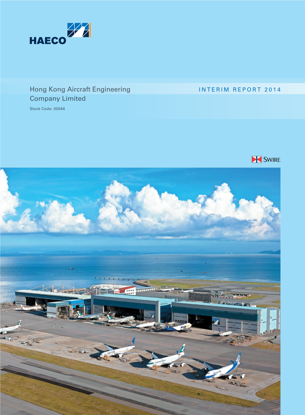 Hong Kong Aircraft Engineering Company Limited Interim Report 2014 Financial Highlights