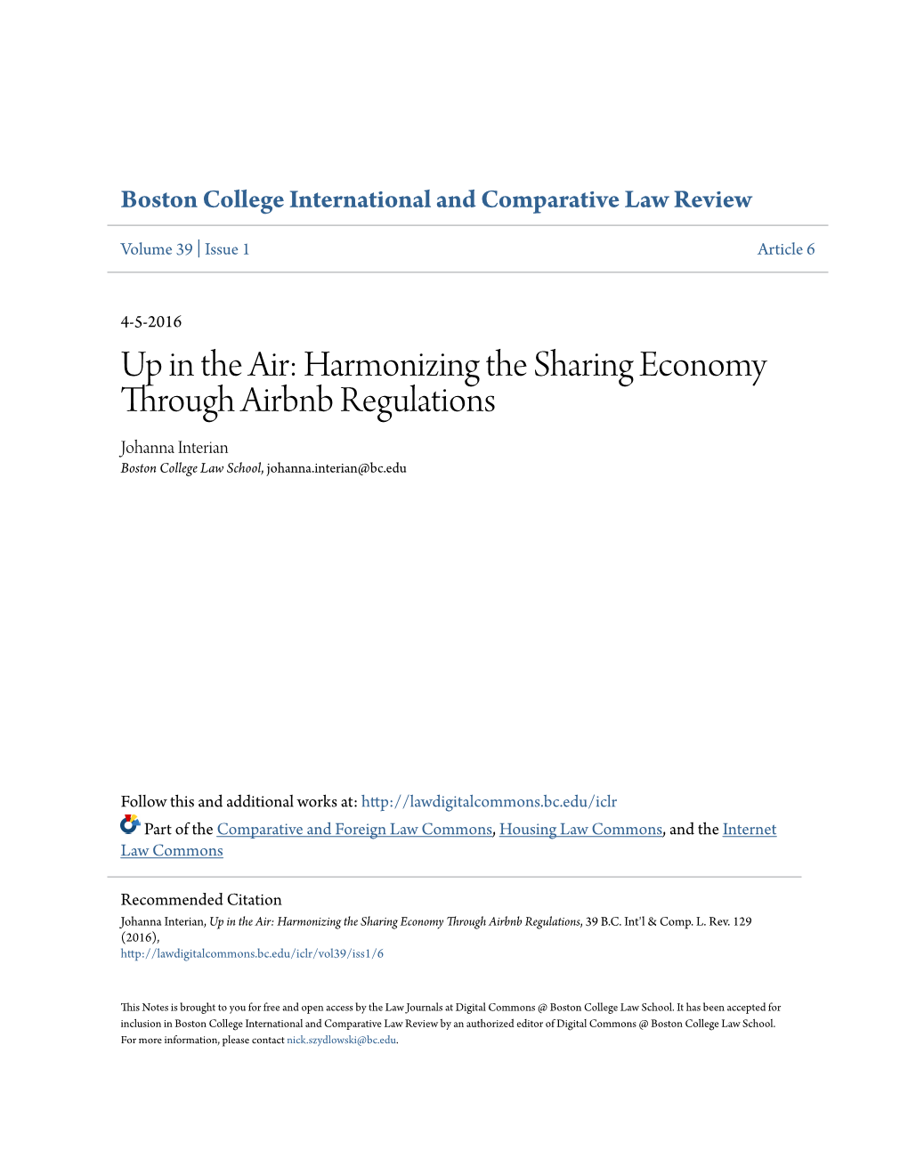 Up in the Air: Harmonizing the Sharing Economy Through Airbnb Regulations Johanna Interian Boston College Law School, Johanna.Interian@Bc.Edu