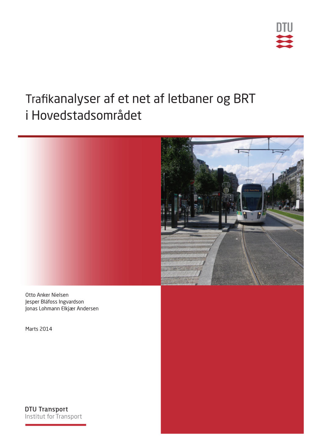 Trafikanalyser Af Et Net Af Letbaner Og BRT I Hovedstadsområdet