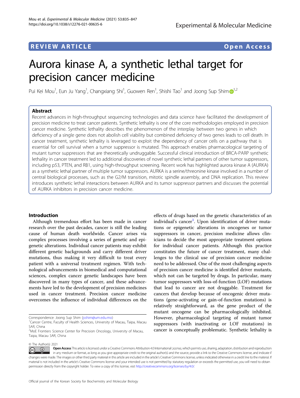 Aurora Kinase A, a Synthetic Lethal Target for Precision Cancer Medicine Pui Kei Mou1,Eunjuyang1, Changxiang Shi1,Guowenren1,Shishitao1 and Joong Sup Shim 1,2