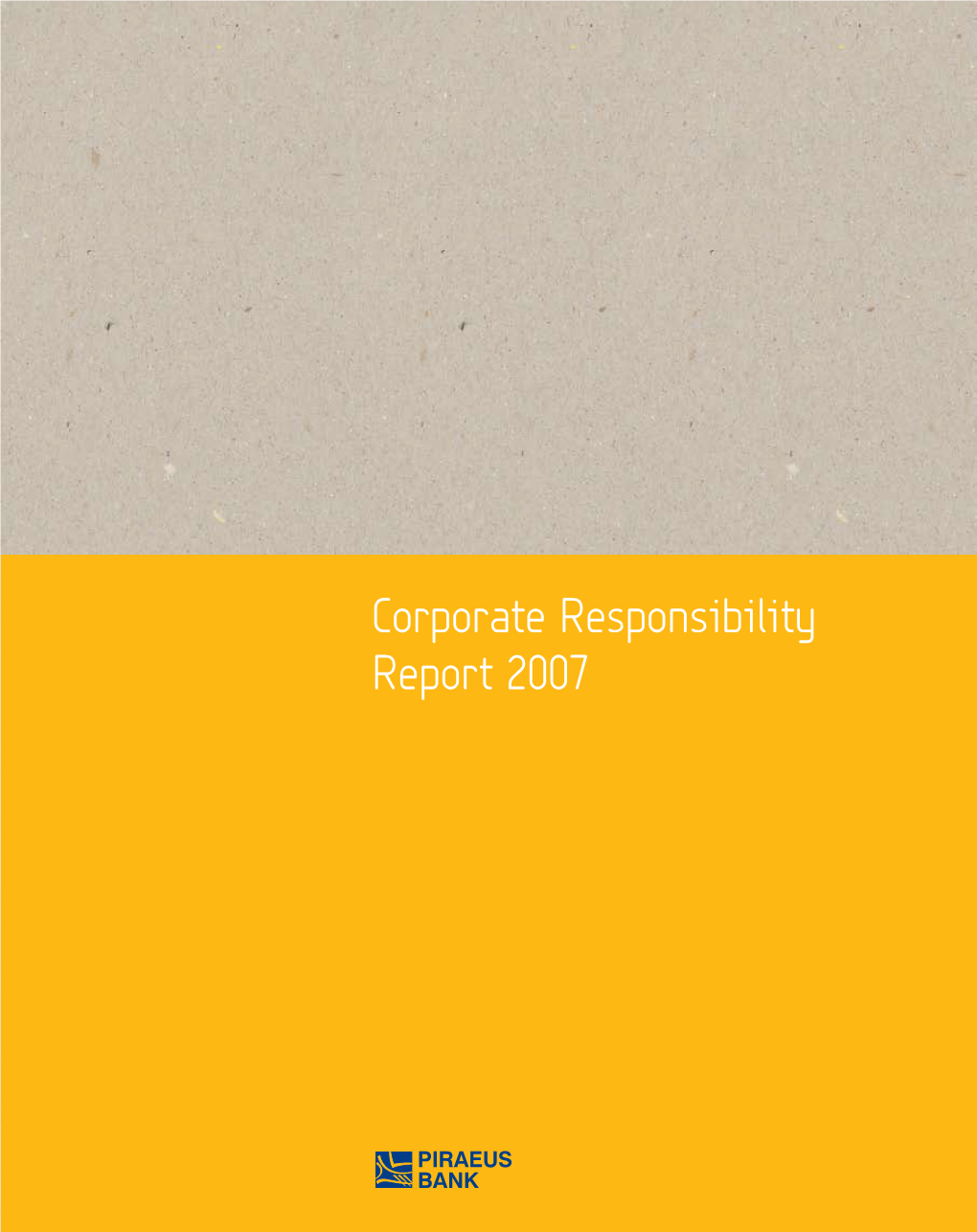 Corporate Responsibility Report 2007 Corporate Responsibility Report 2007