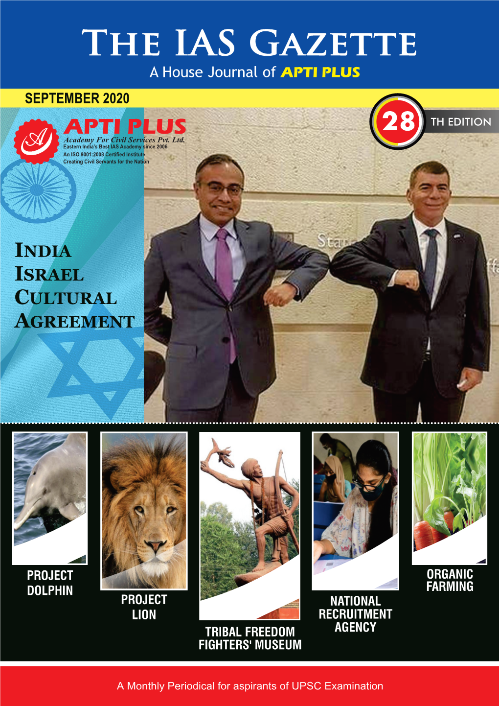 The IAS Gazette a House Journal of APTI PLUS SEPTEMBER 2020 APTI PLUS 28 TH EDITION Academy for Civil Services Pvt