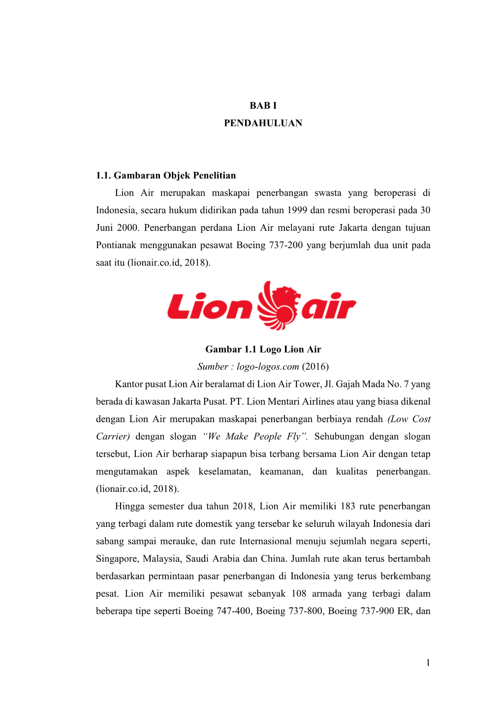 1 BAB I PENDAHULUAN 1.1. Gambaran Objek Penelitian Lion