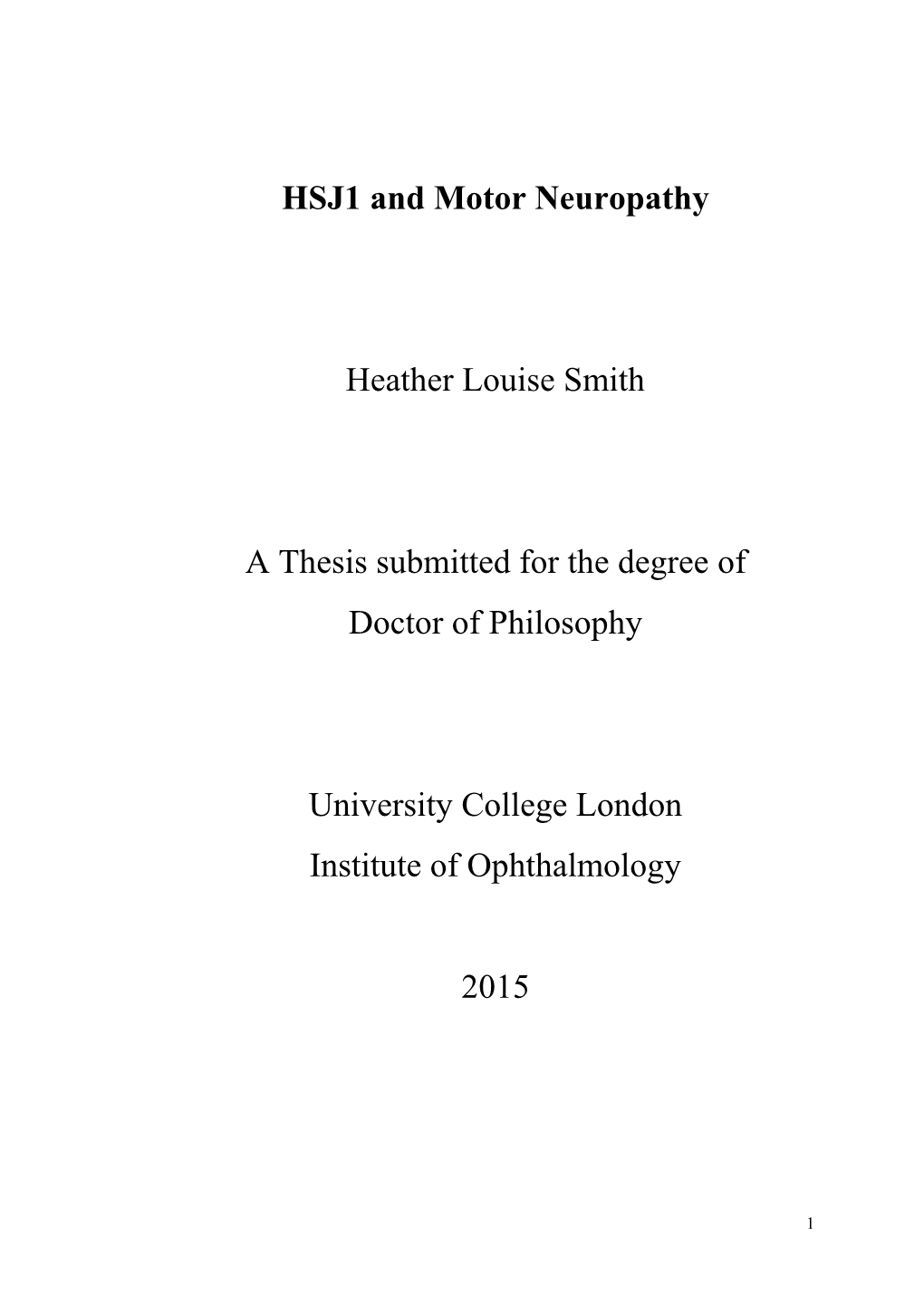 HSJ1 and Motor Neuropathy Heather Louise Smith a Thesis Submitted For