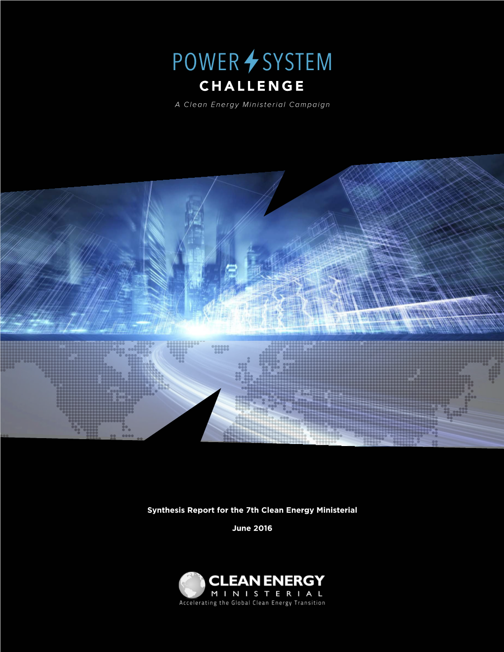 Power System Challenge: Synthesis Report for the 7Th Clean Energy Ministerial