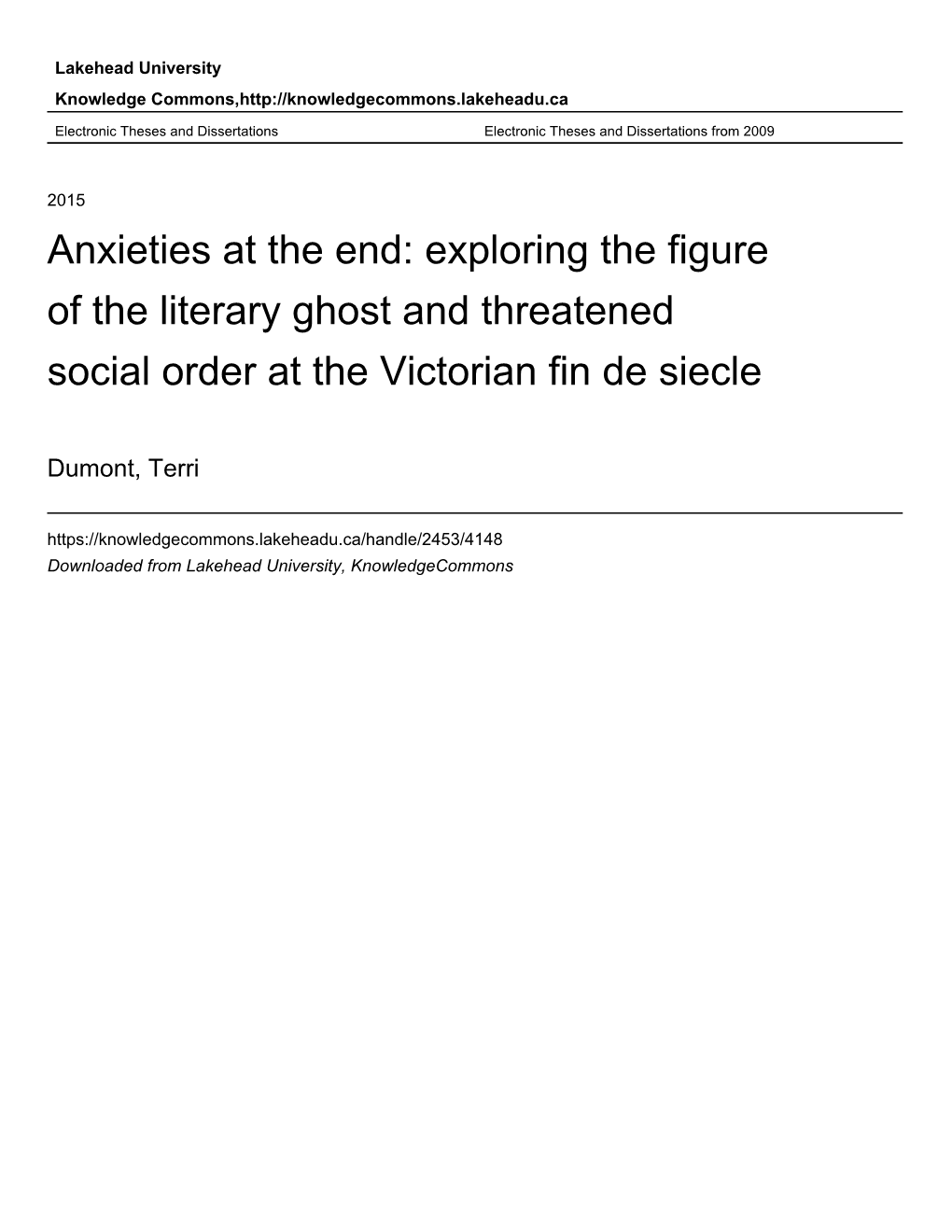 Anxieties at the End: Exploring the Figure of the Literary Ghost and Threatened Social Order at the Victorian Fin De Siecle