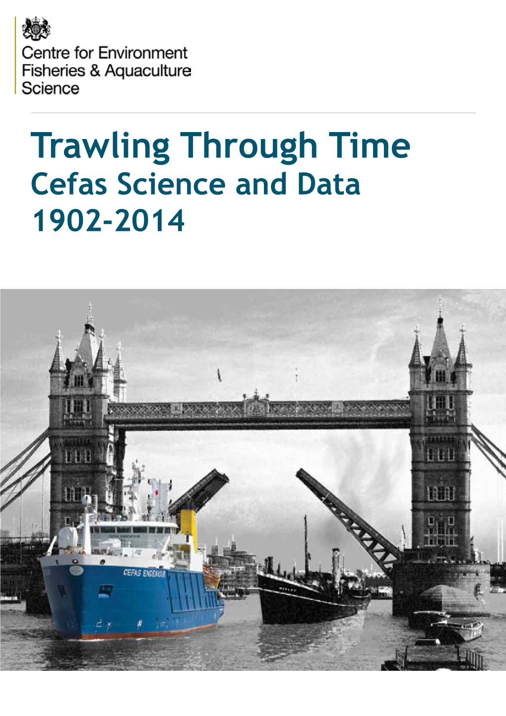 Trawling Through Time Cefas Science and Data 1902-2014 Introduction