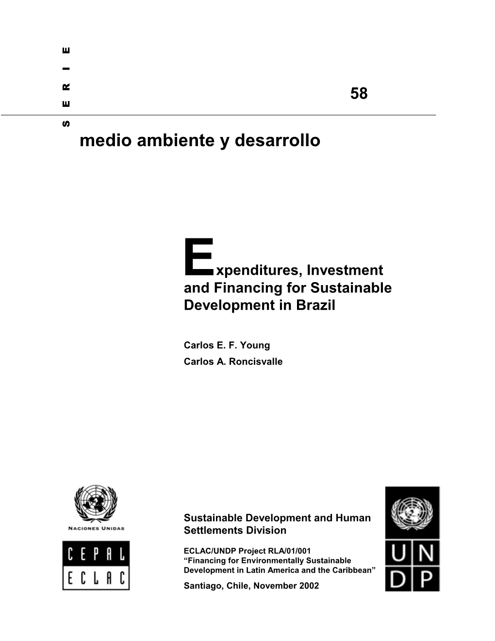 Expenditures, Investment and Financing for Sustainable Development in Brazil