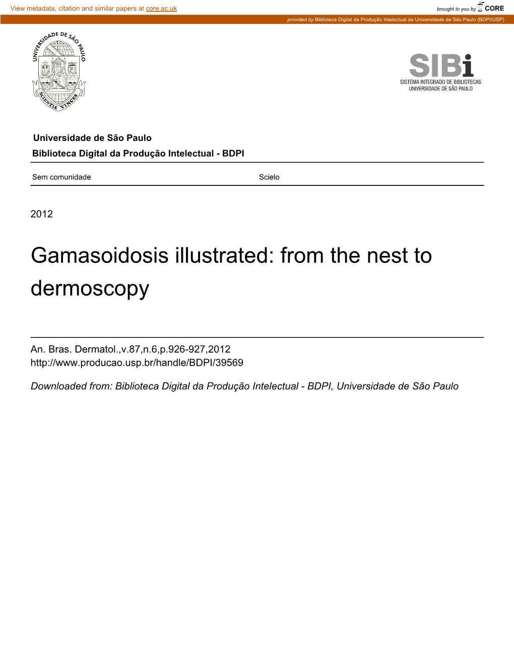 Gamasoidosis Illustrated: from the Nest to Dermoscopy