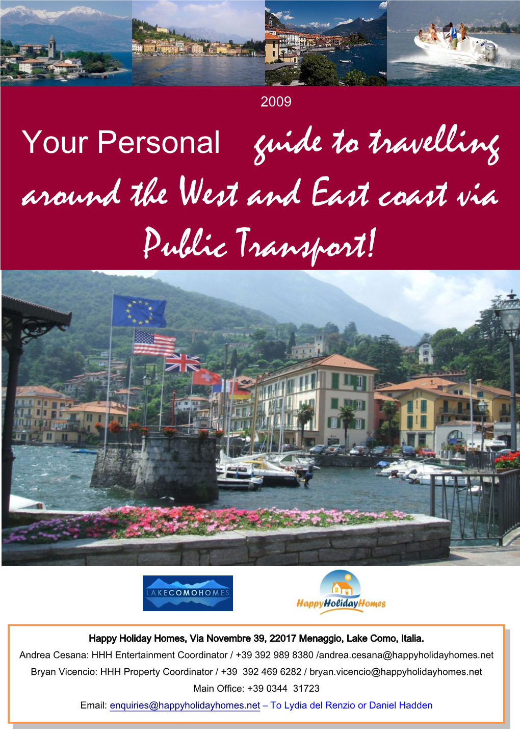 Your Personal Guide to Travelling Around the West and East Coast Via Public Transport!