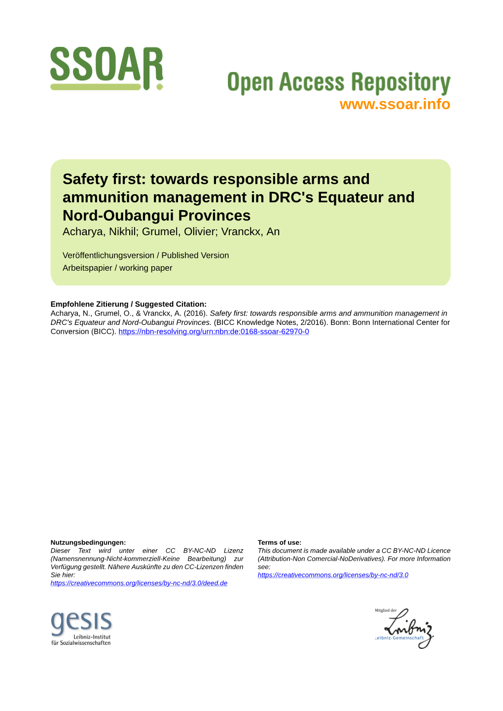 Safety First: Towards Responsible Arms and Ammunition Management in DRC's Equateur and Nord-Oubangui Provinces Acharya, Nikhil; Grumel, Olivier; Vranckx, An