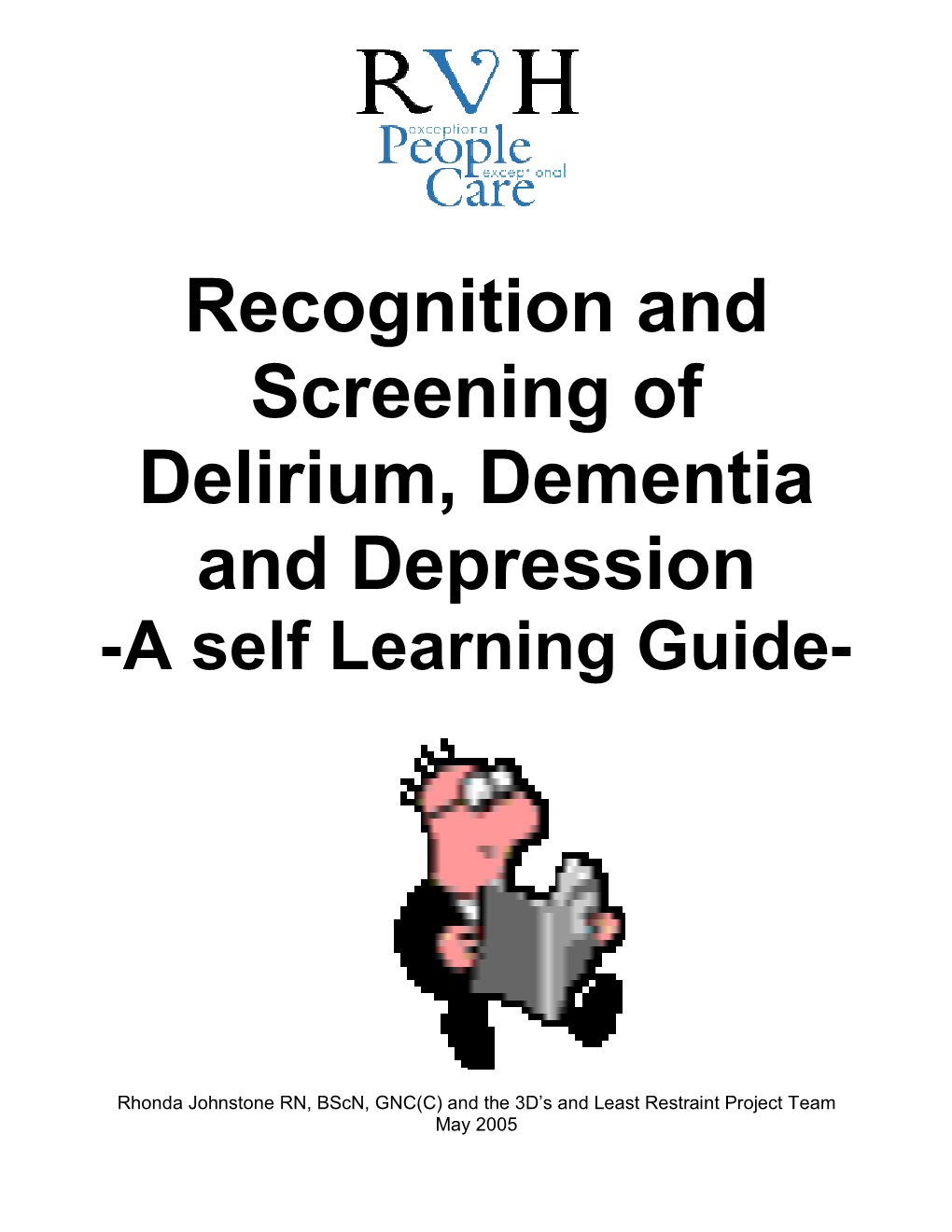 Recognition and Screening of Delirium, Dementia and Depression -A Self Learning Guide