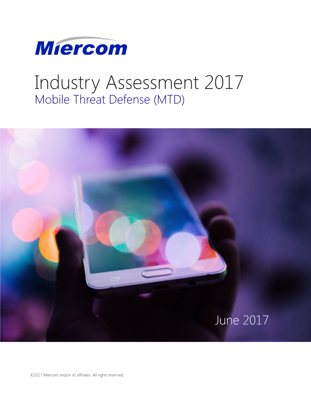 Industry Assessment 2017 Mobile Threat Defense (MTD)