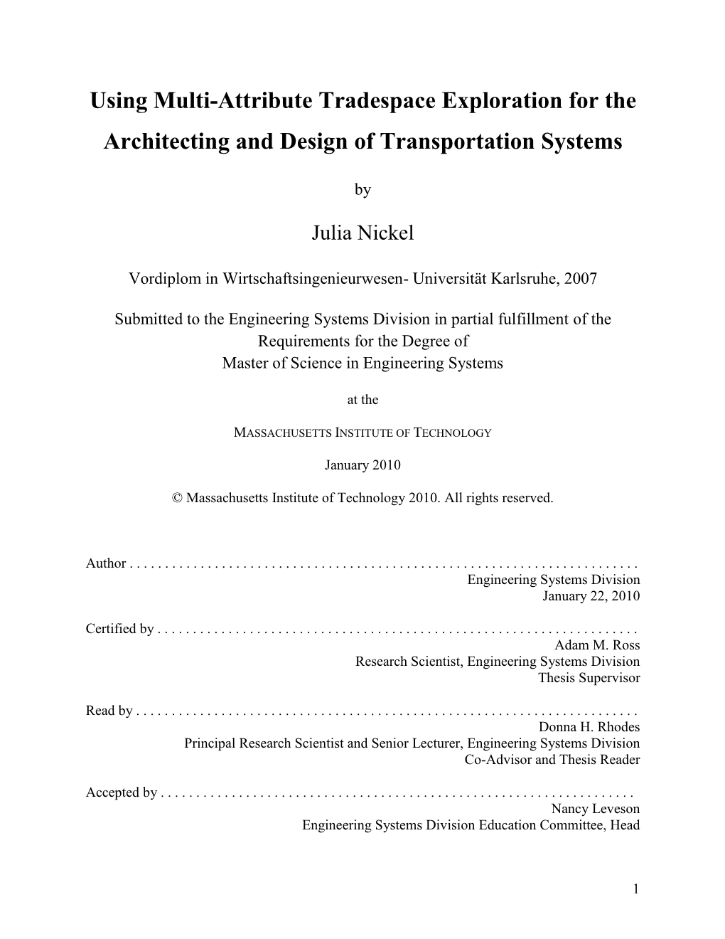 Using Multi-Attribute Tradespace Exploration for T He Architecting and Design of Transportation Systems