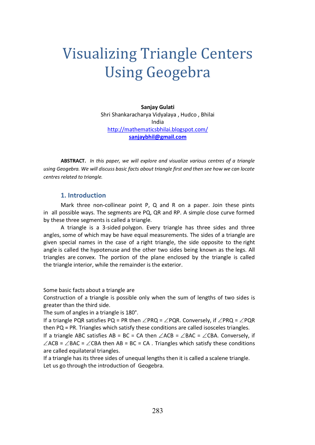 Exploring Triangle Centres Using Geogebra