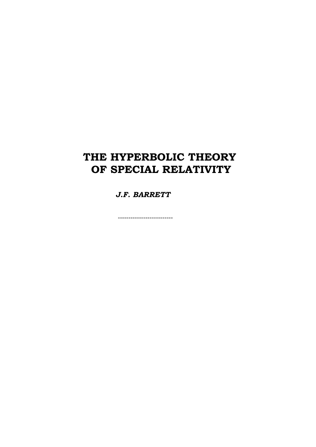 The Hyperbolic Theory of Special Relativity