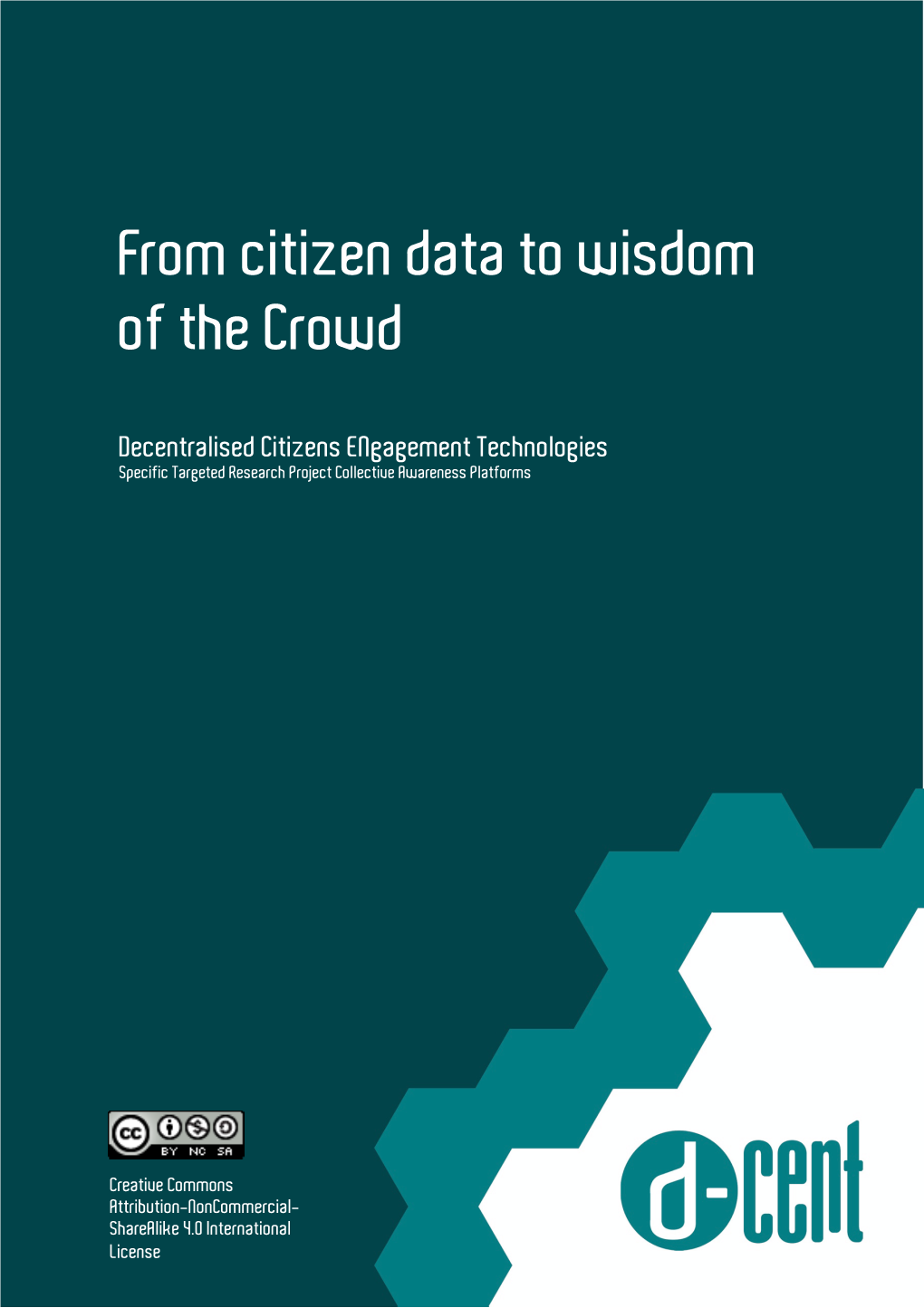 From Citizen Data to Wisdom of the Crowd