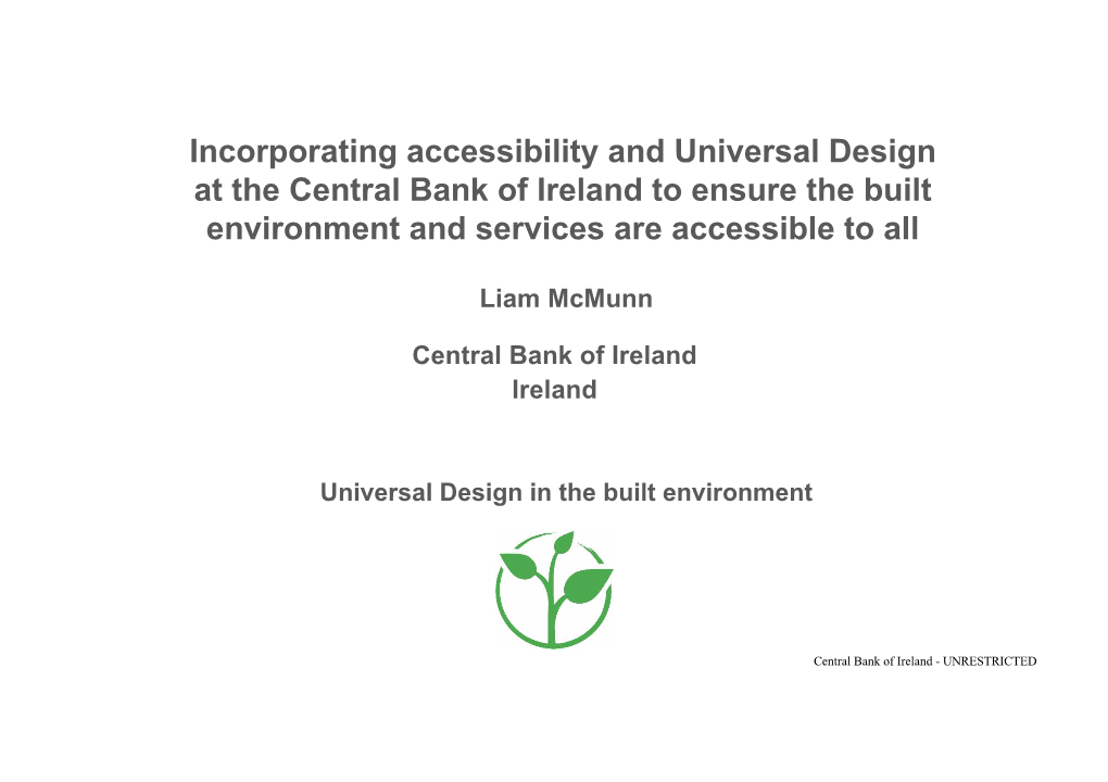 Incorporating Accessibility and Universal Design at the Central Bank of Ireland to Ensure the Built Environment and Services Are Accessible to All