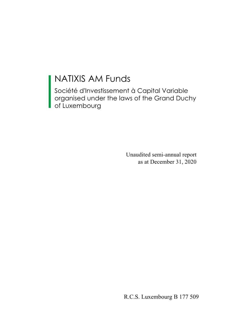 NATIXIS AM Funds Société D'investissement À Capital Variable Organised Under the Laws of the Grand Duchy of Luxembourg