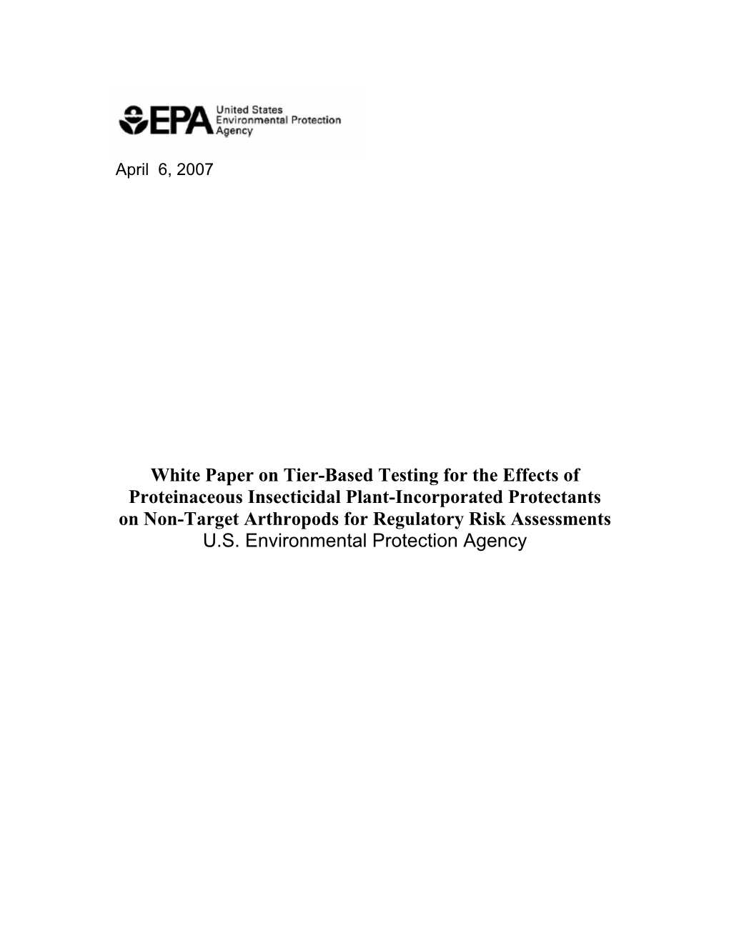 White Paper on Tier-Based Testing for the Effects of Proteinaceous Insecticidal Plant-Incorporated Protectants on Non-Target