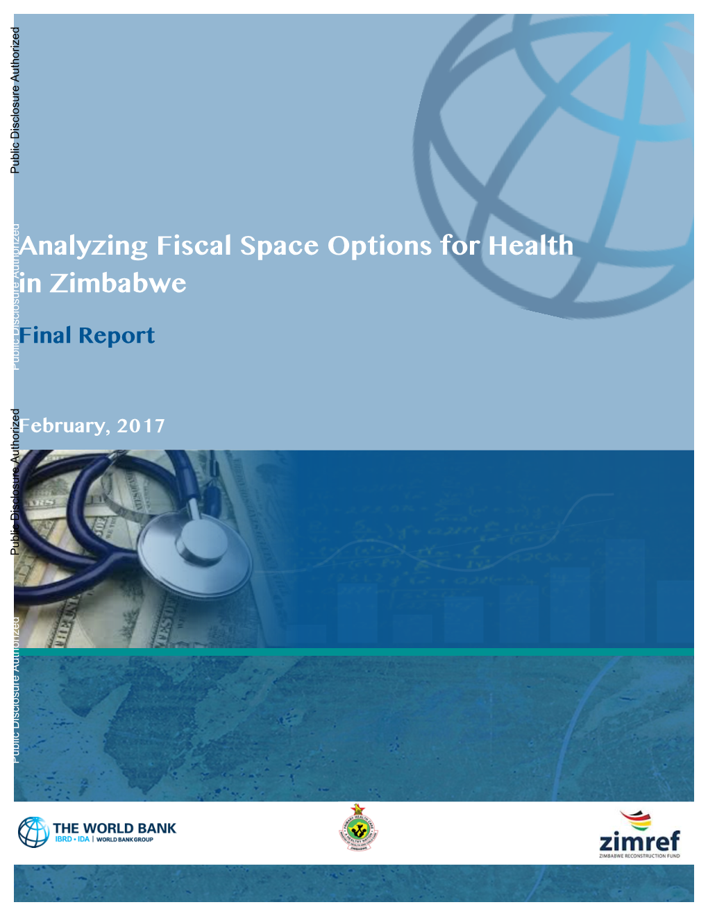 Analyzing Fiscal Space Options for Health in Zimbabwe Final Report Public Disclosure Authorized