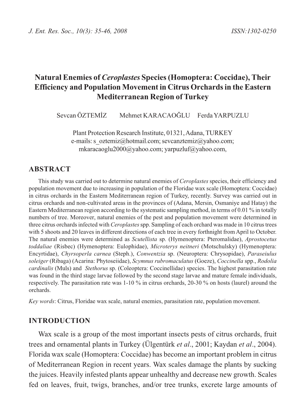 Homoptera: Coccidae), Their Efficiency and Population Movement in Citrus Orchards in the Eastern Mediterranean Region of Turkey