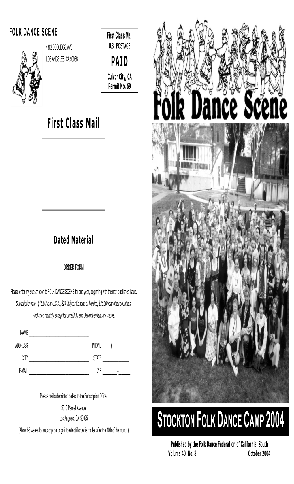 STOCKTON FOLK DANCE CAMP 2004 Published by the Folk Dance Federation of California, South Volume 40, No