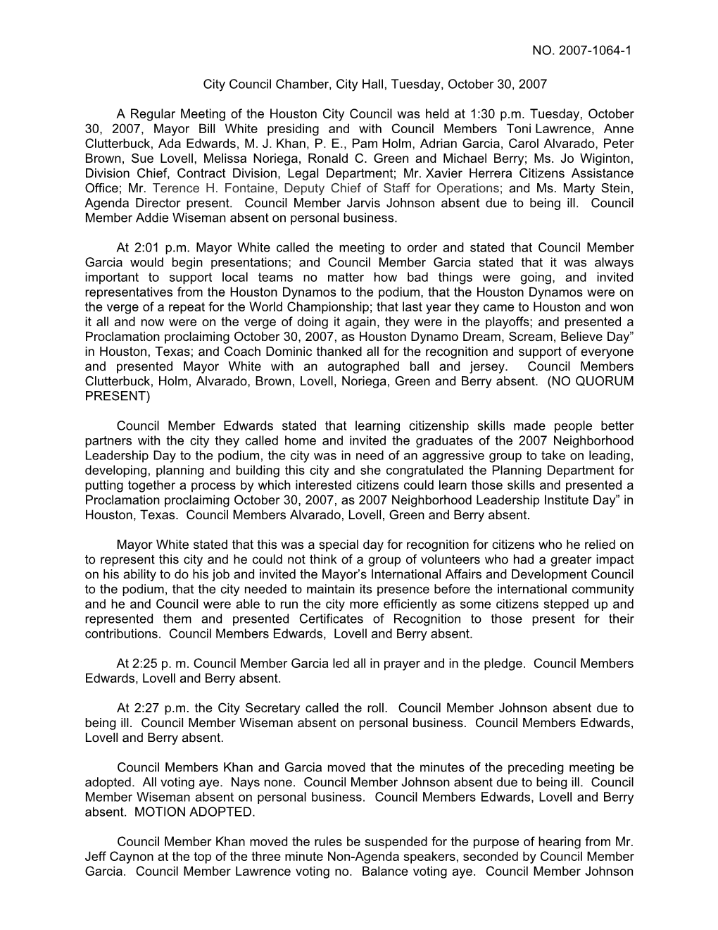 NO. 2007-1064-1 City Council Chamber, City Hall, Tuesday, October 30, 2007 a Regular Meeting of the Houston City Council Was