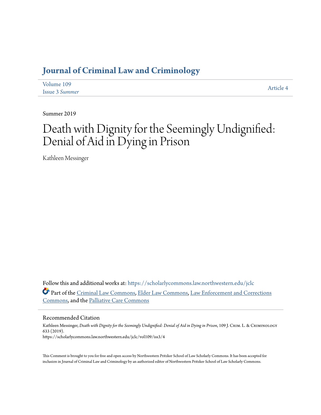 Death with Dignity for the Seemingly Undignified: Denial of Aid in Dying in Prison Kathleen Messinger