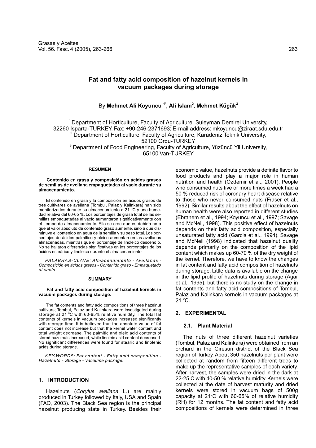 Fat and Fatty Acid Composition of Hazelnut Kernels in Vacuum Packages During Storage