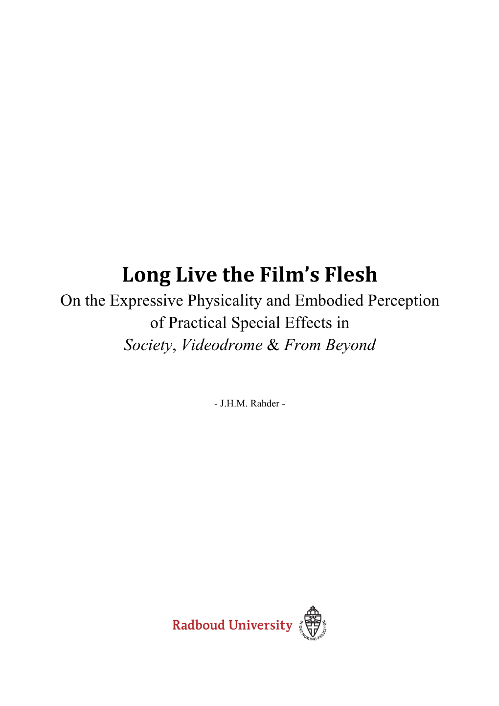 Long Live the Film's Flesh