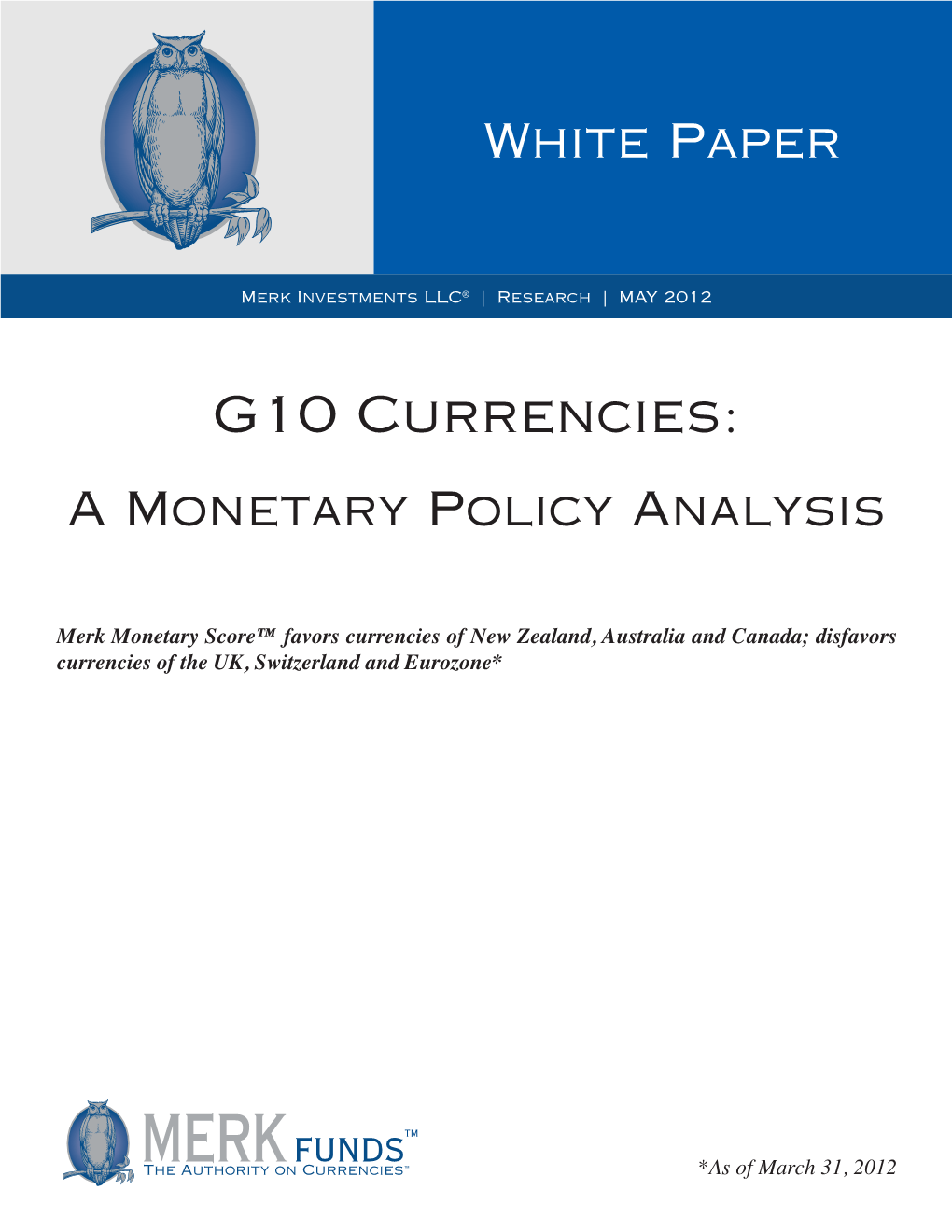G10 Currencies: a Monetary Policy Analysis