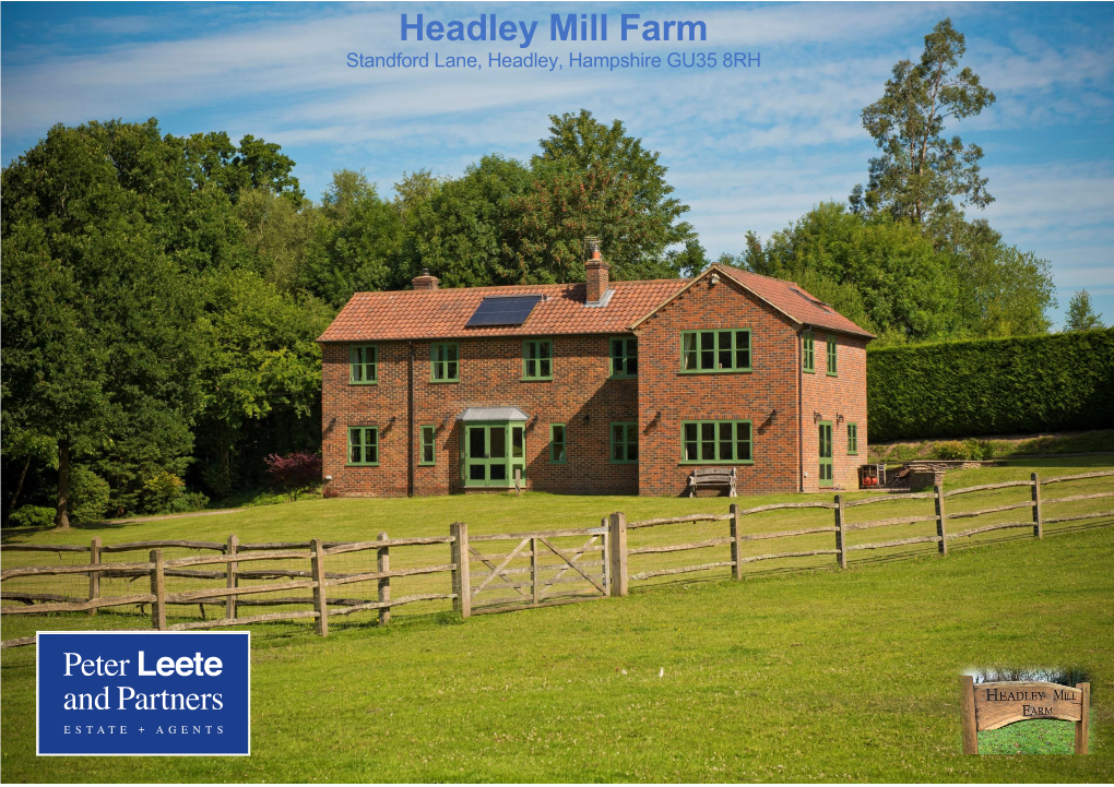 Headley Mill Farm Standford Lane, Headley, Hampshire GU35 8RH