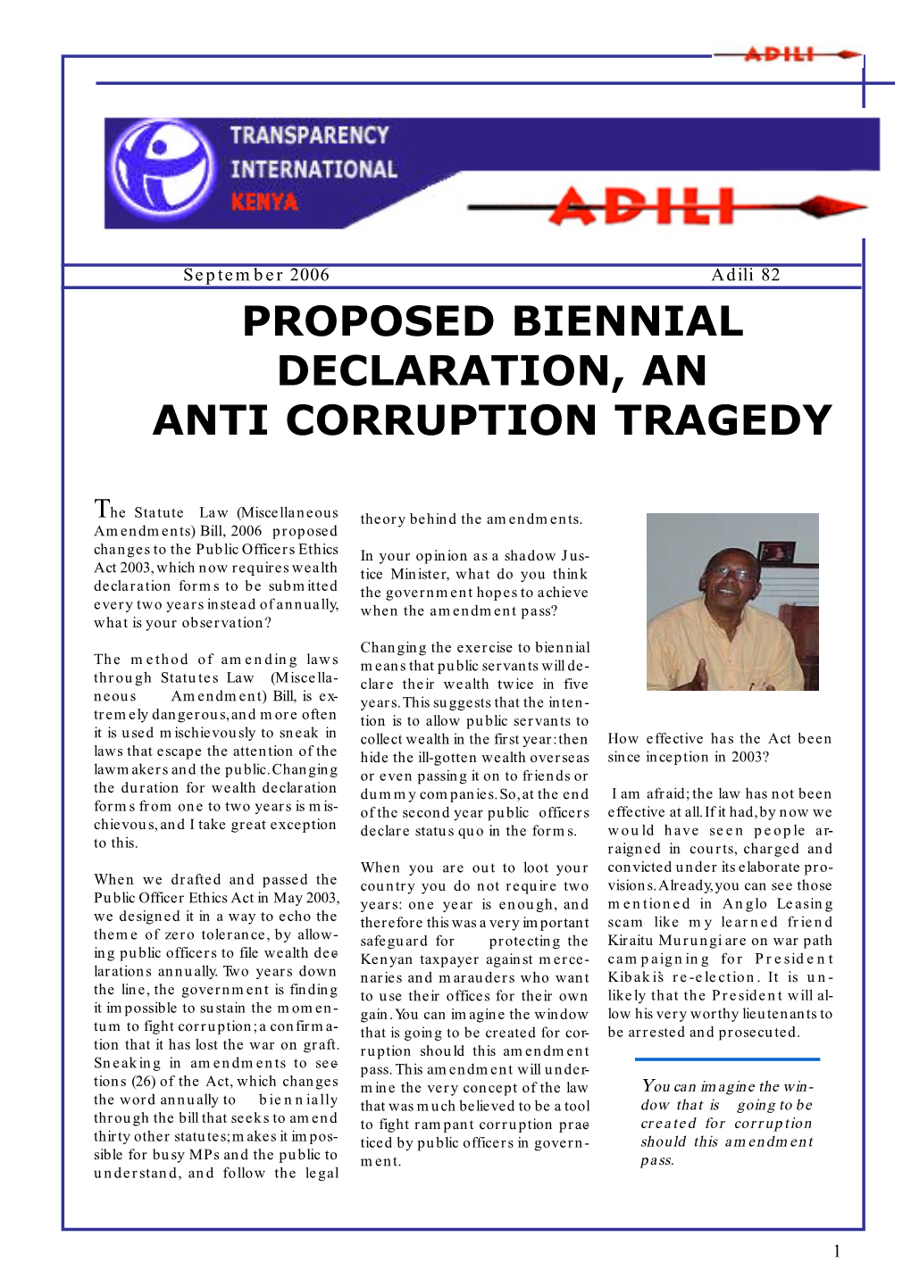 Proposed Biennial Declaration, an Anti Corruption Tragedy