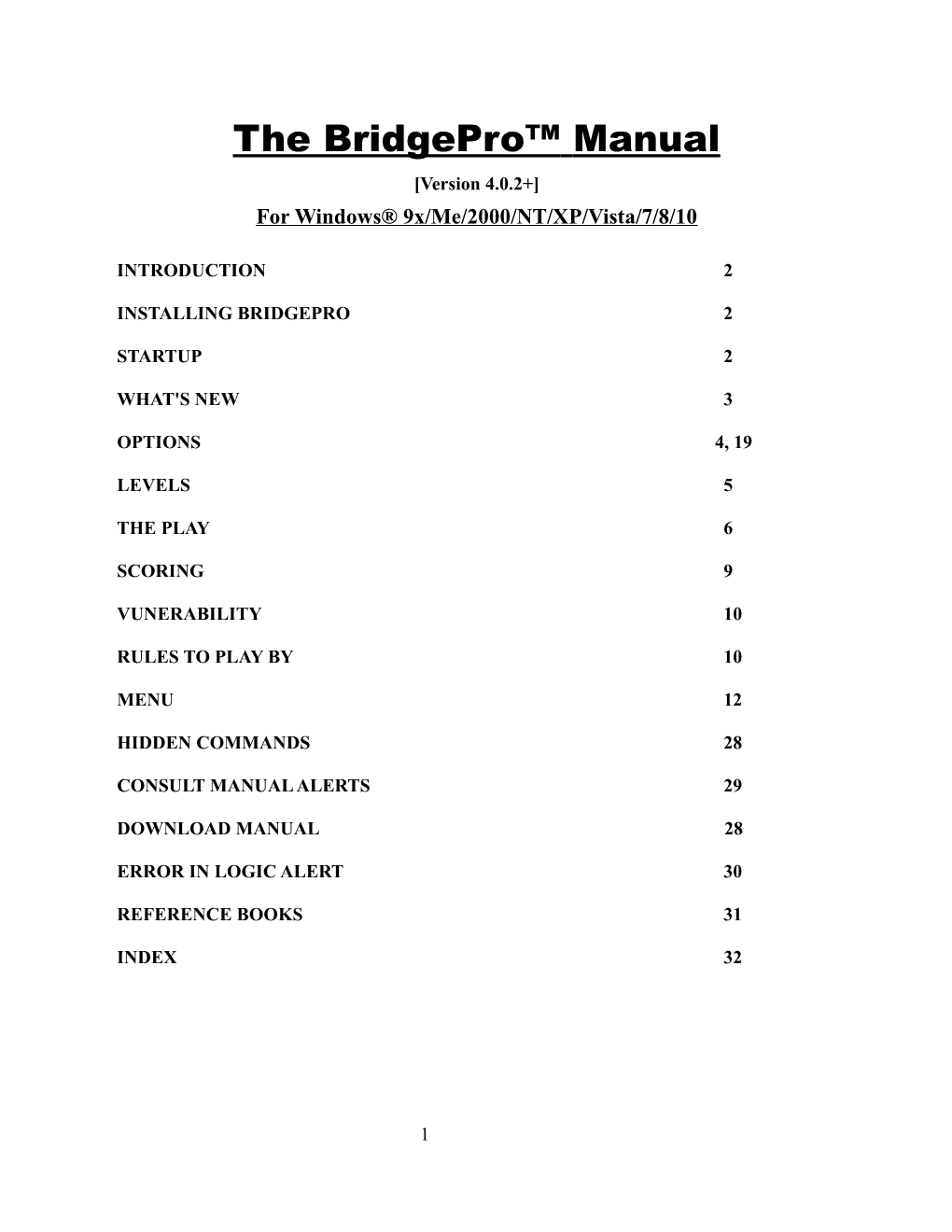 The Bridgepro™ Manual [Version 4.0.2+] for Windows® 9X/Me/2000/NT/XP/Vista/7/8/10