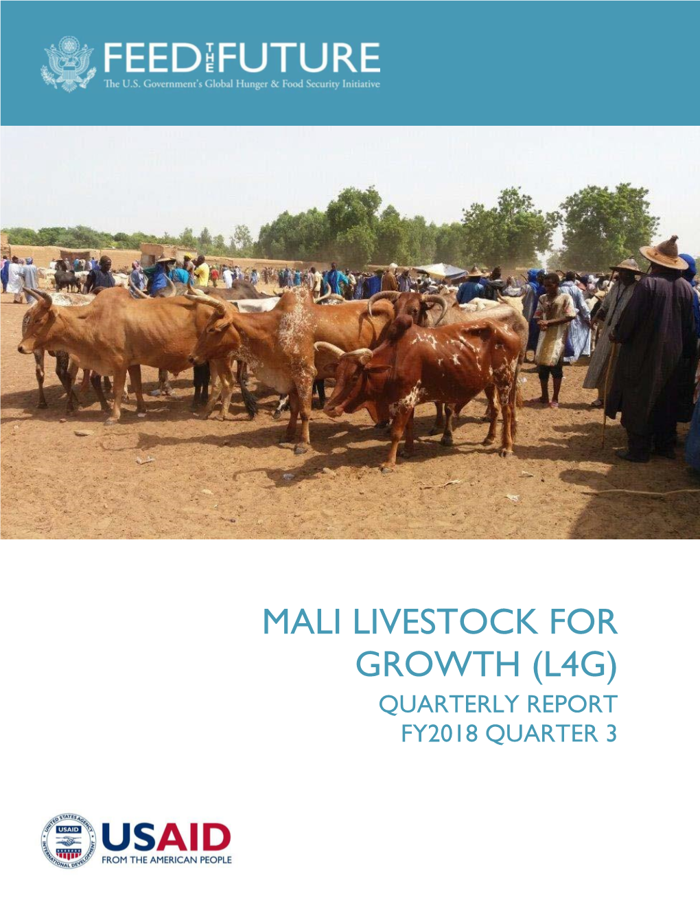 Mali Livestock for Growth (L4g) Quarterly Report Fy2018 Quarter 3