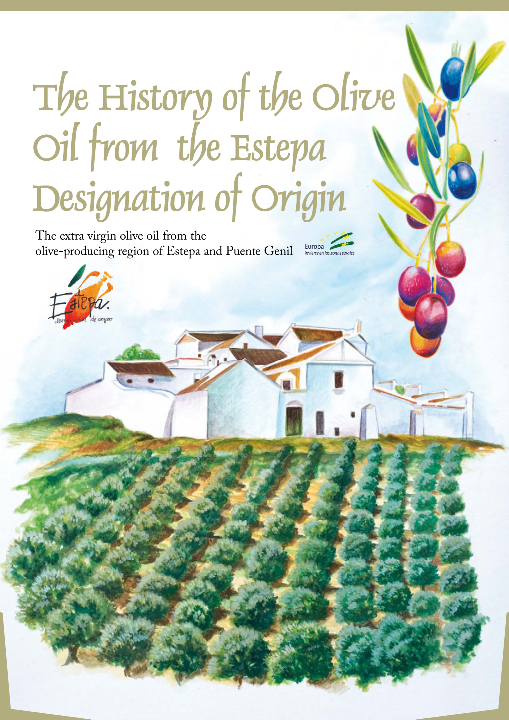 The History of the Olive Oil from the Estepa Designation of Origin