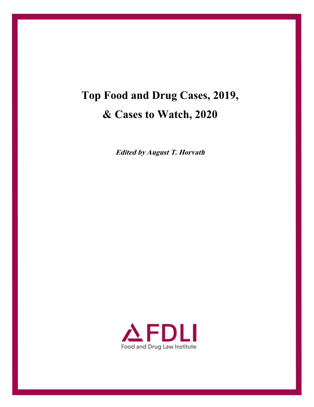 Top Food and Drug Cases, 2019, & Cases to Watch, 2020