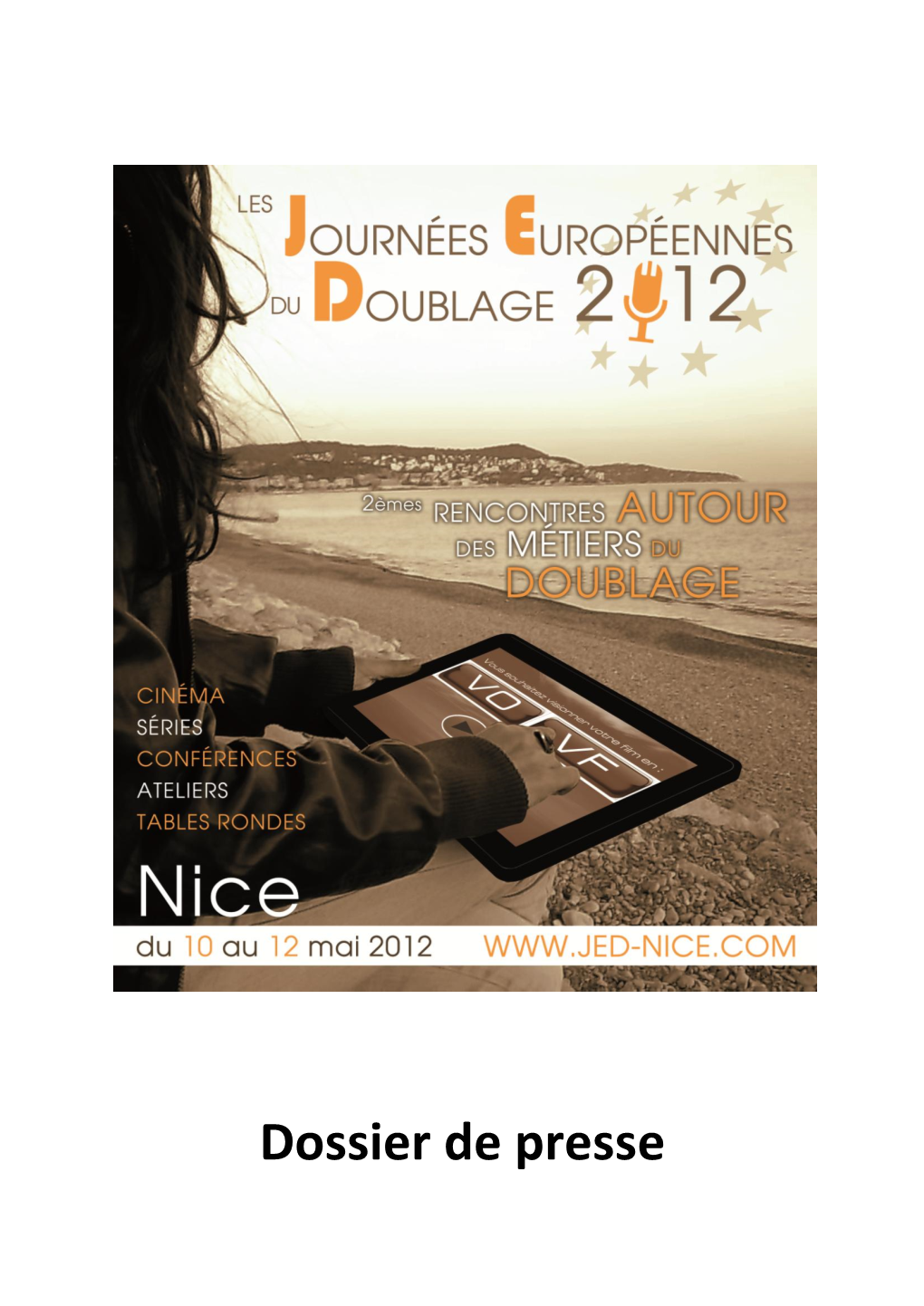 Dossier De Presse Les 2Èmes Journées Européennes Du Doublage Nice, Du 10 Au 12 Mai 2012