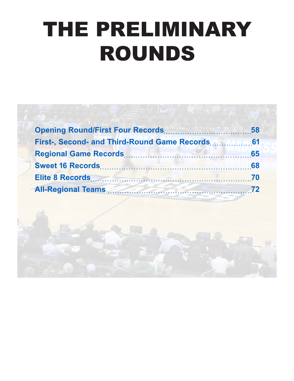 The Preliminary Rounds