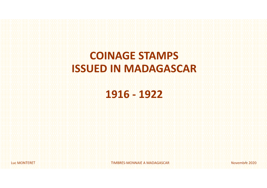 Coinage Stamps Issued in Madagascar 1916
