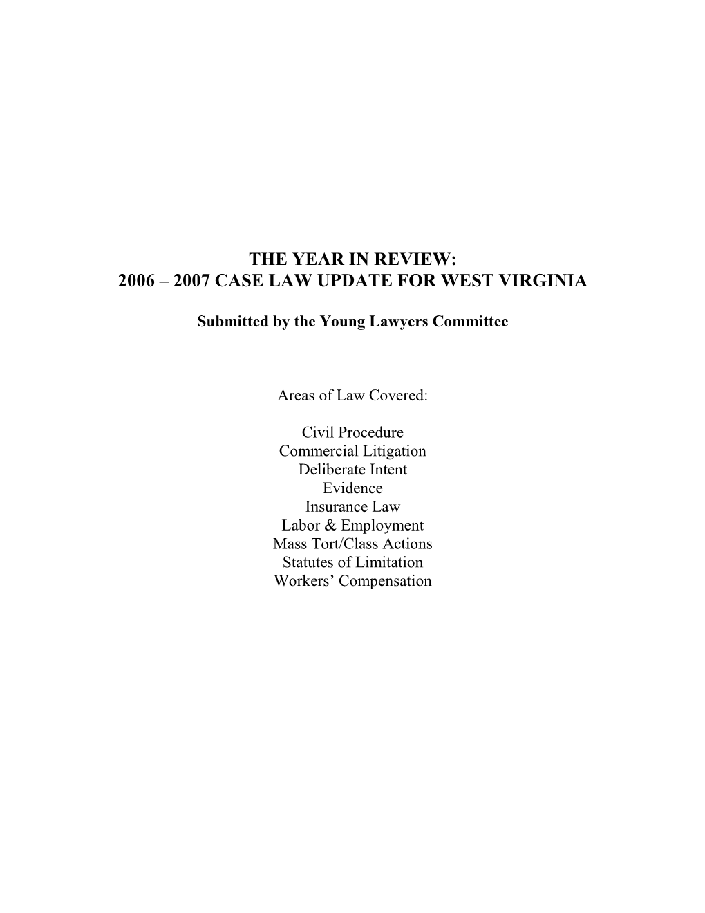 The Year in Review: 2006 –2007 Case Law Update for West Virginia
