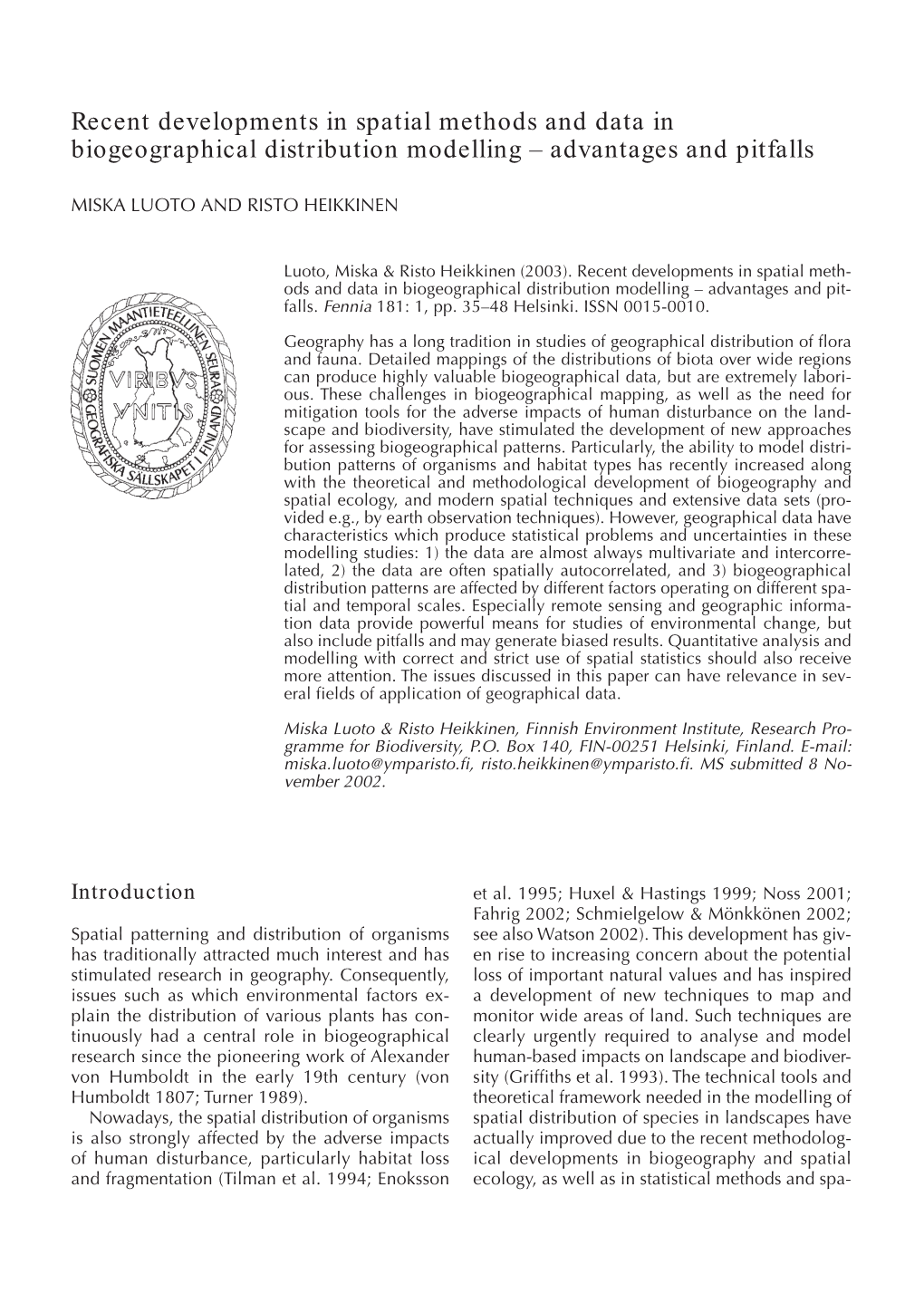 Recent Developments in Spatial Methods and Data in Biogeographical Distribution Modelling – Advantages and Pitfalls