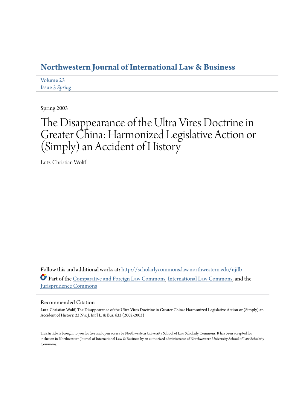 The Disappearance of the Ultra Vires Doctrine in Greater China: Harmonized Legislative Action Or (Simply) an Accident of History Lutz-Christian Wolff