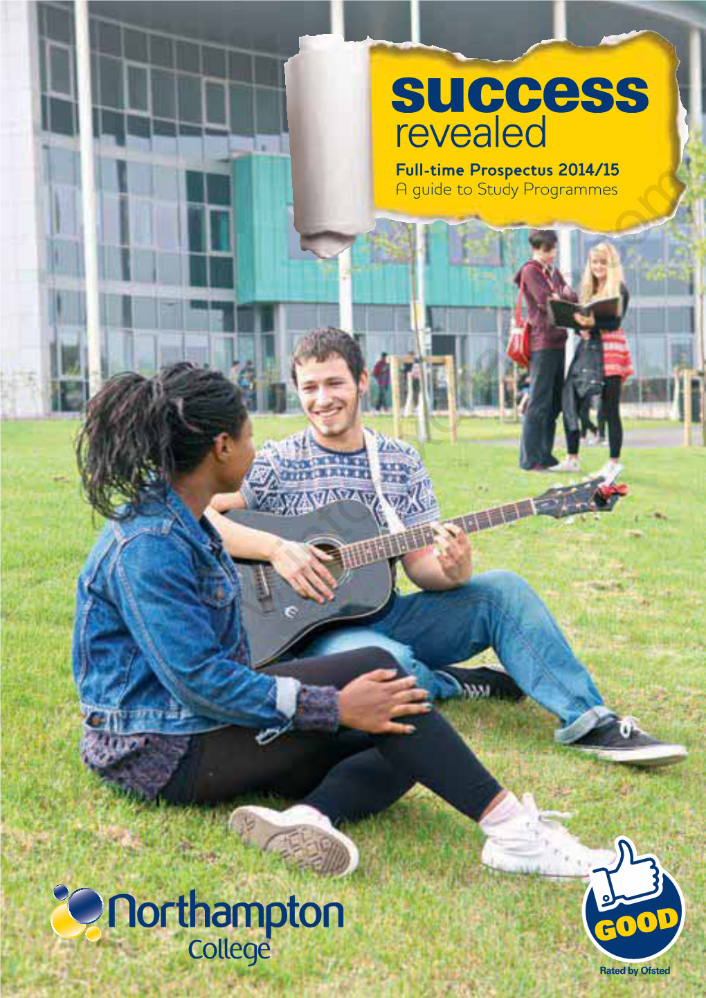 Success Revealed Full-Time Prospectus 2014/15 a Guide to Study Programmes