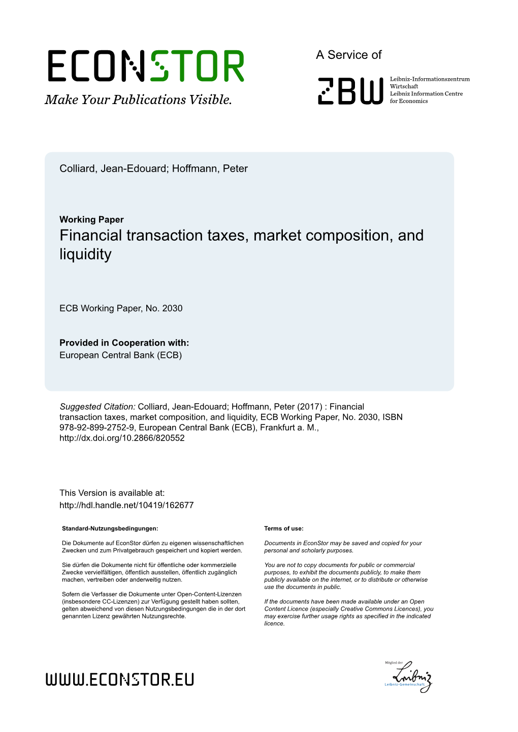 Financial Transaction Taxes, Market Composition, and Liquidity